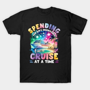 Spending Our Kid's Inheritance One Cruise Gift For Men Women T-Shirt